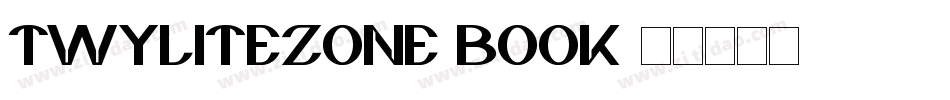TwyliteZone Book字体转换